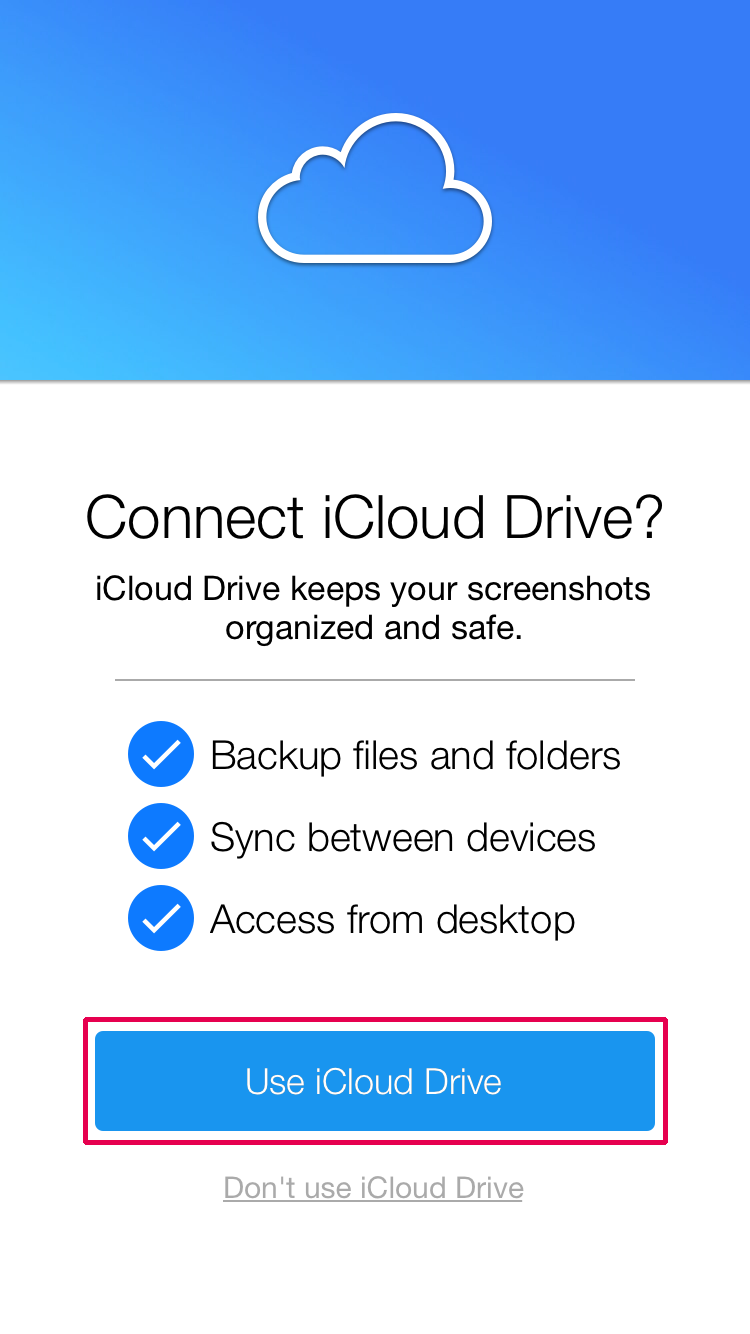 「Use iCloud Drive」をタップ